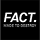 FACT. Made to destroy Logo
